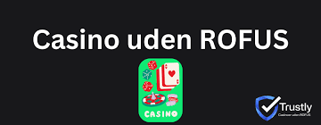 Udenlandsk Casino Uden ROFUS En Guide til Sikker Spiloplevelse
